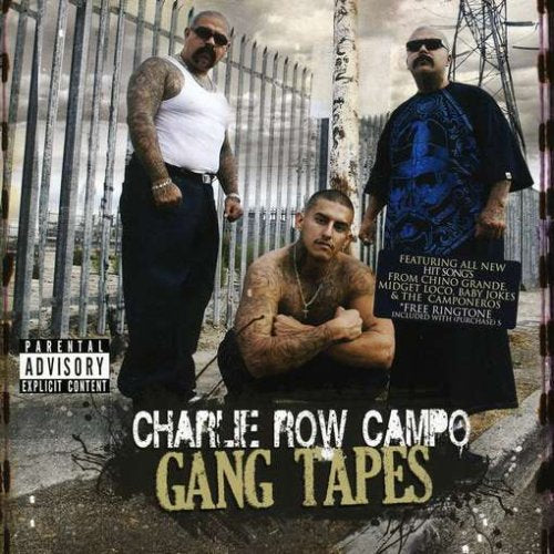 Charlie Row Campo- Gang Tapes