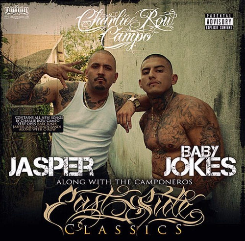 Baby Jokes and Jasper Loco- Eastside Classics Of Charlie Row Campo