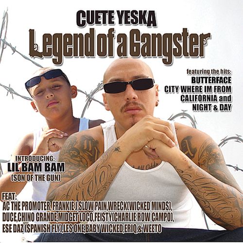 Cuete Yeska Legend of a Gangster