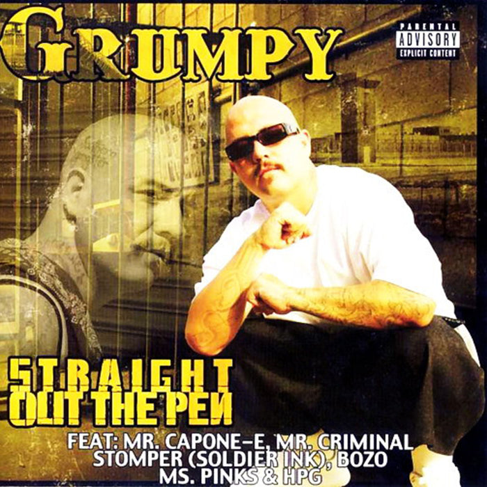 Grumpy: Straight Out The Pen