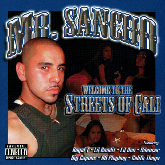 Mr. Sancho: Welcome To The Streets Of Cali