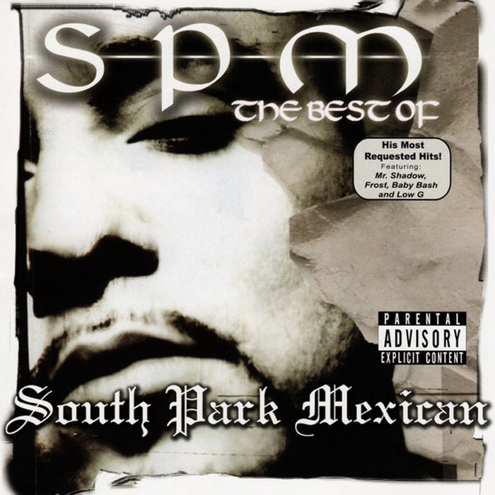 The Best Of SPM: South Park Mexican