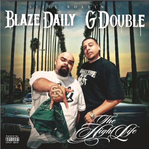 Blaze Daily and G Double - Still Rollin