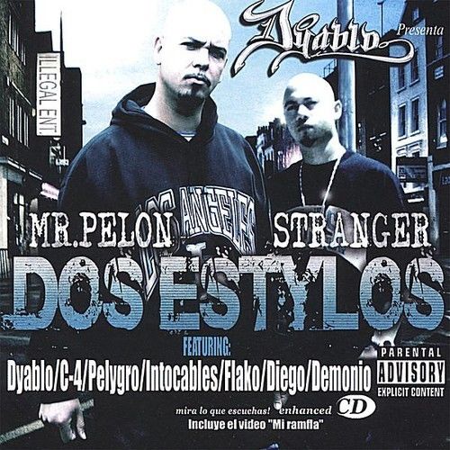 Dyablo Presents Dos Estylos Mr Pelon and Stranger