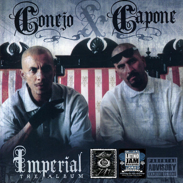 Capone and Conejo- Imperial The Album