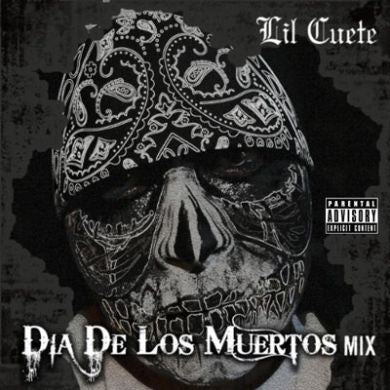 Lil Cuete - Dia De Los Muertos Mix
